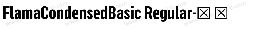 FlamaCondensedBasic Regular字体转换